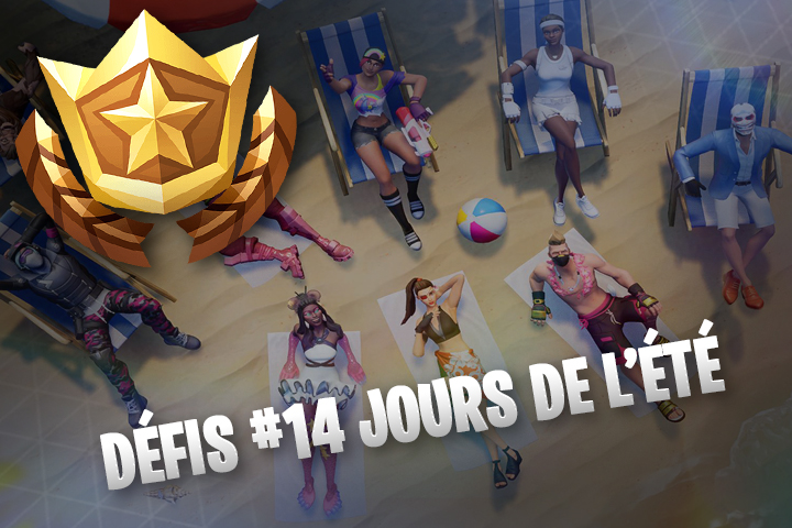 Fortnite : Défis 14 jours de l'été, liste et guides