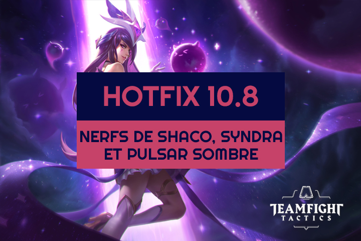Syndra, Shaco et Pulsar Sombre subissent un nerf