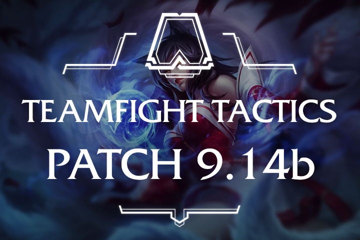 Patch 9.14b de TFT : Toutes les infos