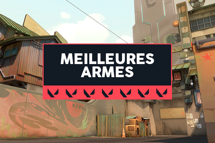 VALORANT : Quelles sont les meilleures armes du jeu et quand les acheter ?