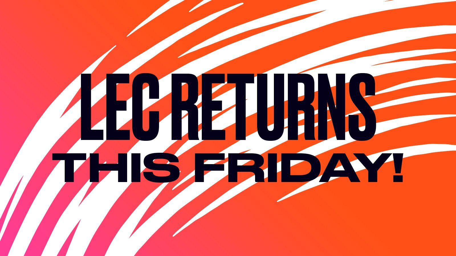 Reprise du LEC et des LCS ce week-end