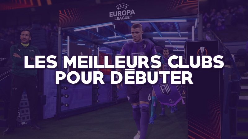 Quel club choisir pour bien débuter sur FM23 ?