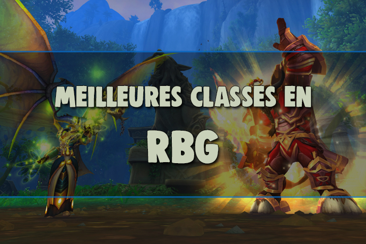WoW : Meilleures classes et spécialisations pour le PvP