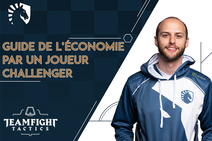 TFT : Guide de l'économie et de quand level up par Saintvicious, joueur challenger