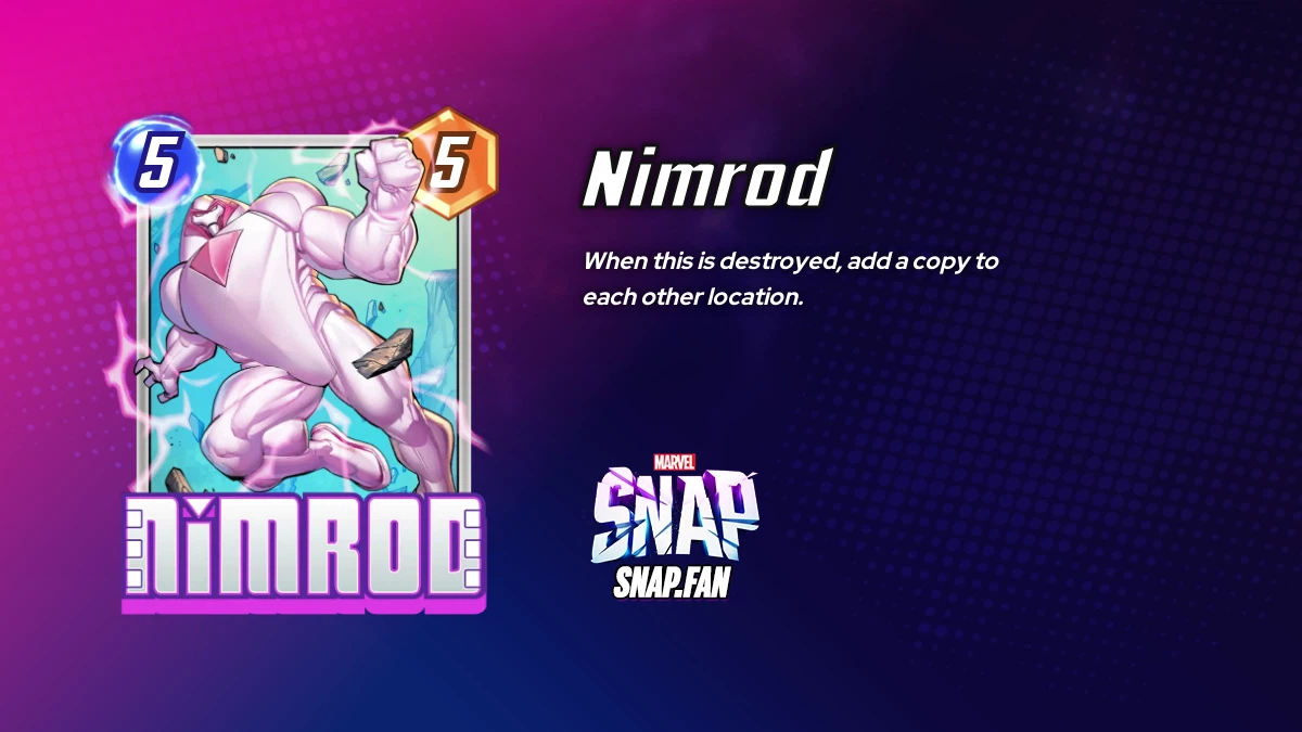 Quel est le meilleur deck pour Nimrod sur Marvel Snap ?