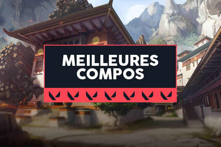Quelles sont les meilleures compositions dans VALORANT ?