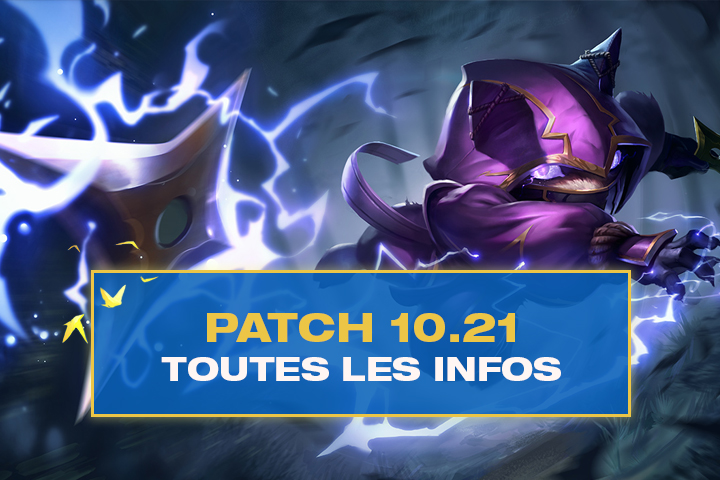 Tous les changements du patch 10.21