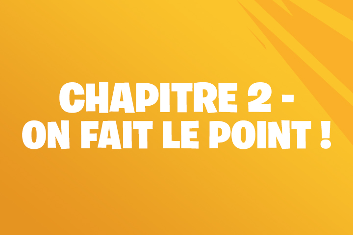 Fortnite Chapitre 2 Saison 1 : Date de sortie et infos sur la Chine, on fait le point après 24 heures