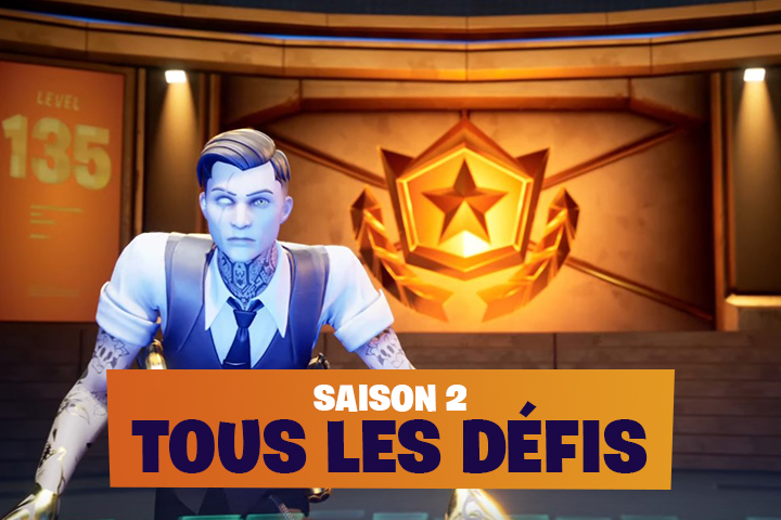 Fortnite Saison 2 : Tous les défis et missions, guides et astuces