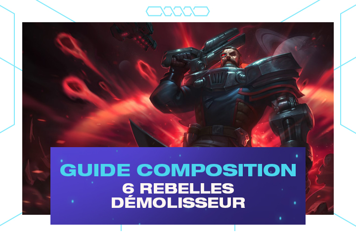 TFT : Compo Rebelle, Démolisseur et Atomiseur sur le set 3.5 de Teamfight Tactics