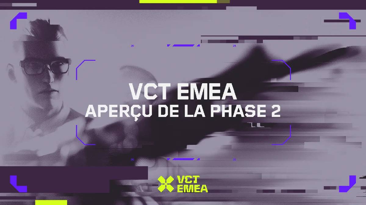 Quand revient le VCT EMEA ? Calendrier et infos sur le Stage 2