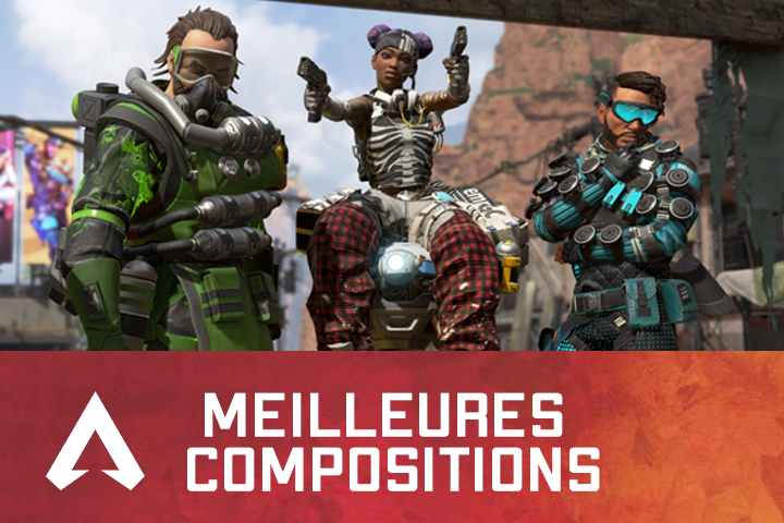 Apex Legends : Tier List Saison 1, meilleures compos