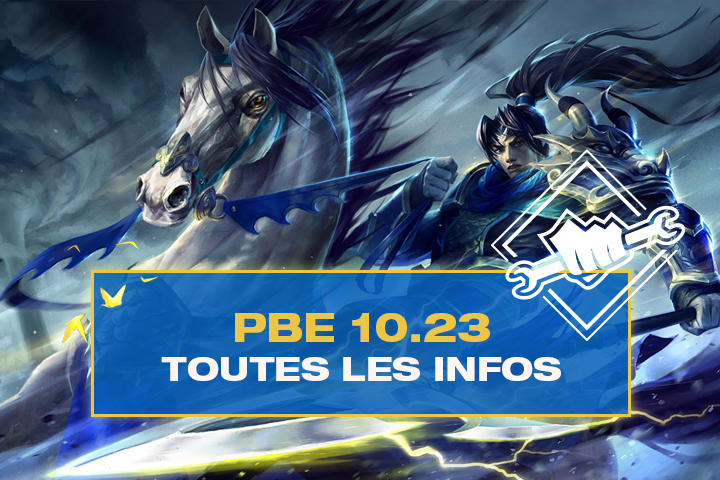 Tous les changements du patch 10.23 sur le PBE