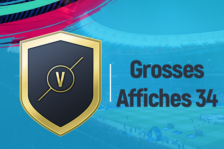 FIFA 19 : Solution DCE Grosses affiches, semaine 34