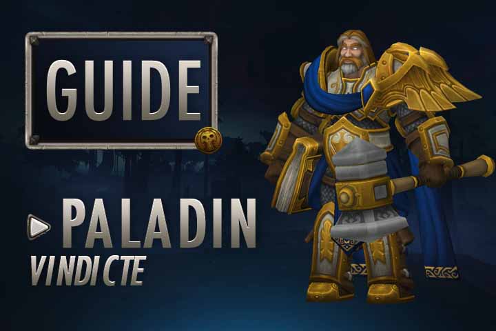 WoW : Guide Paladin Vindicte