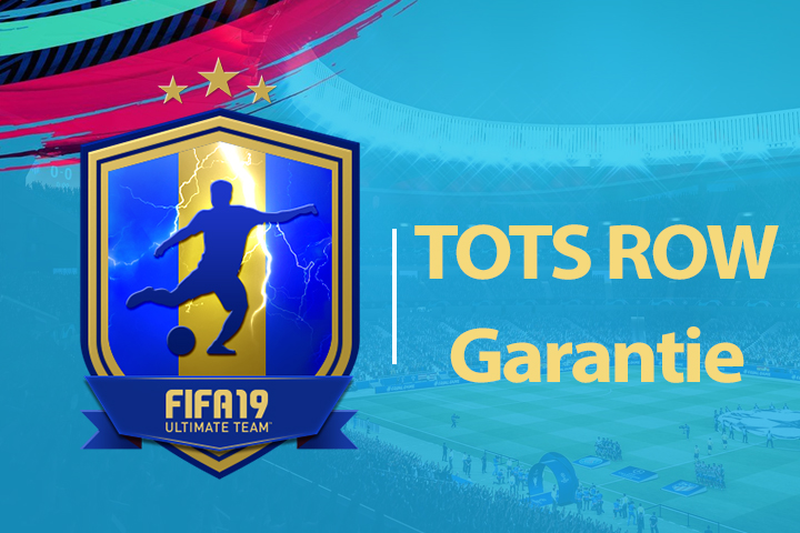 FIFA 19 : Solution DCE TOTS ROW Garantie