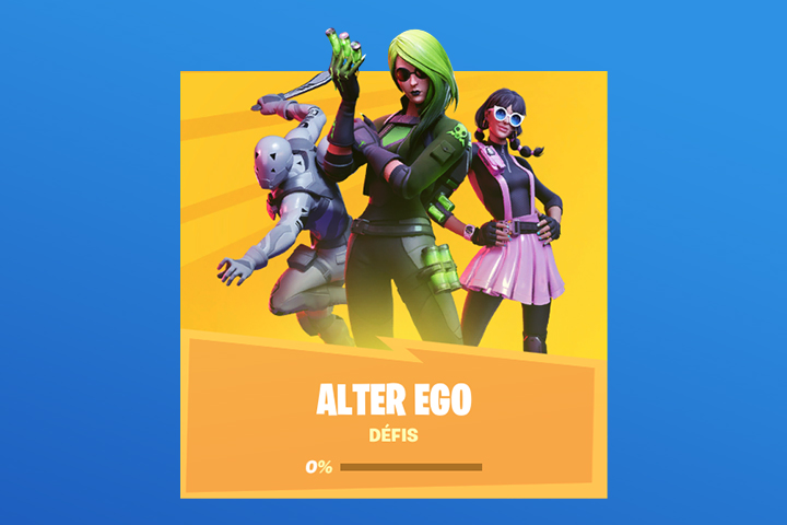 Fortnite : Défis Alter Ego, Saison 1, Chapitre 2, Guide