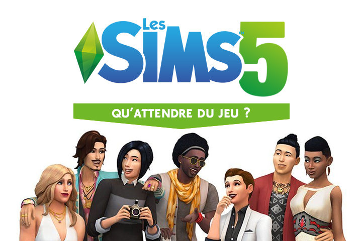 Qu'espère la communauté pour Les Sims 5 ?