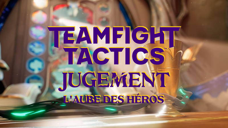 TFT Set 5.5 : Toutes les infos sur Teamfight Tactics : l'Aube des héros