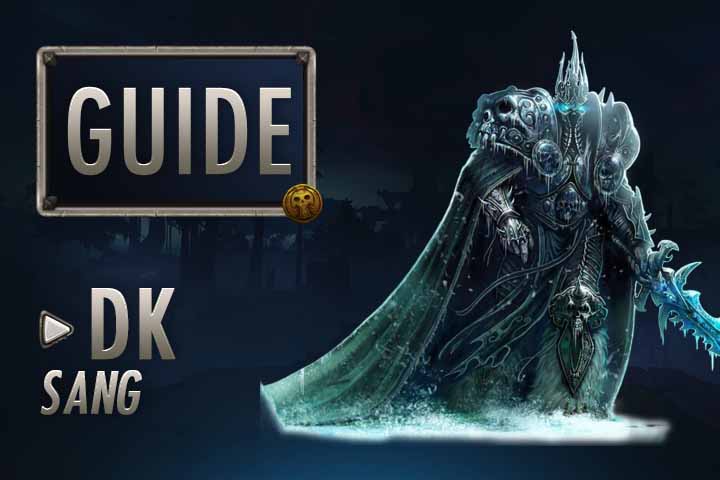 WoW : Guide Chevalier de la Mort Sang