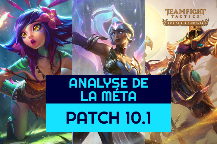 Analyse des tendances du patch 10.1 de TFT