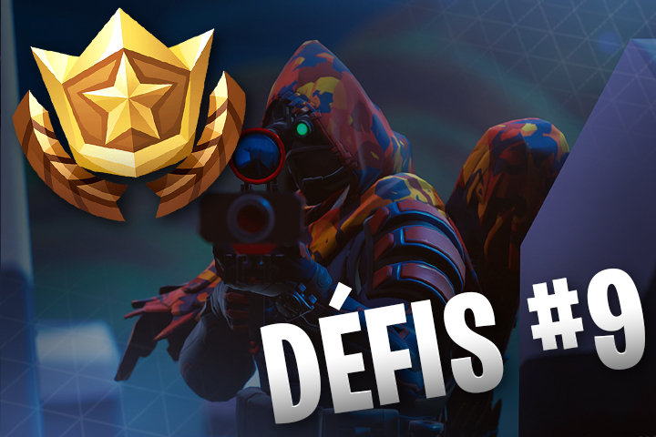 Défis Fortnite semaine 9, saison 7