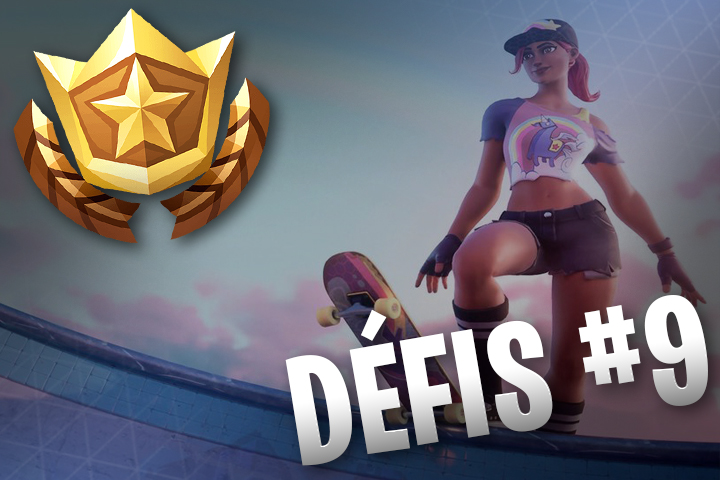 Défis Fortnite semaine 9, saison 9