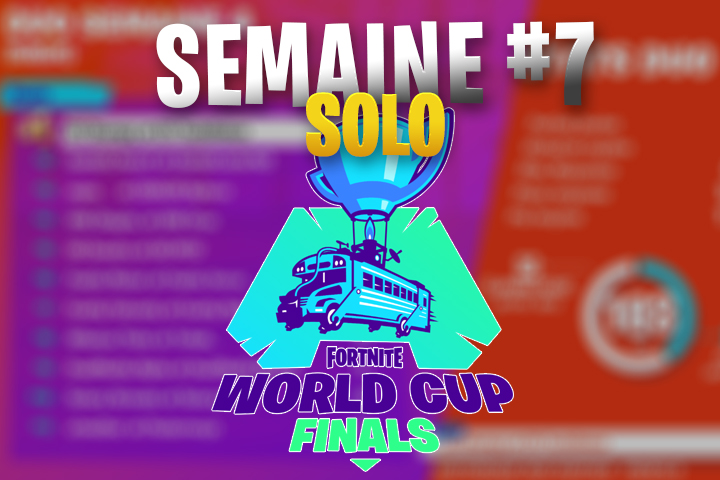 Fortnite World Cup : Joueurs qualifiés pour la finale solo à New-York, dimanche 26 mai - Semaine 7