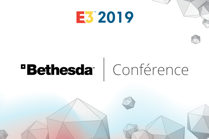 E3 2019 : Date et horaire de la Conférence Bethesda