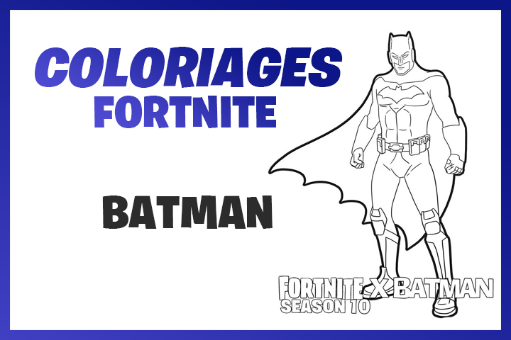 Coloriages et dessins Fortnite : Batman