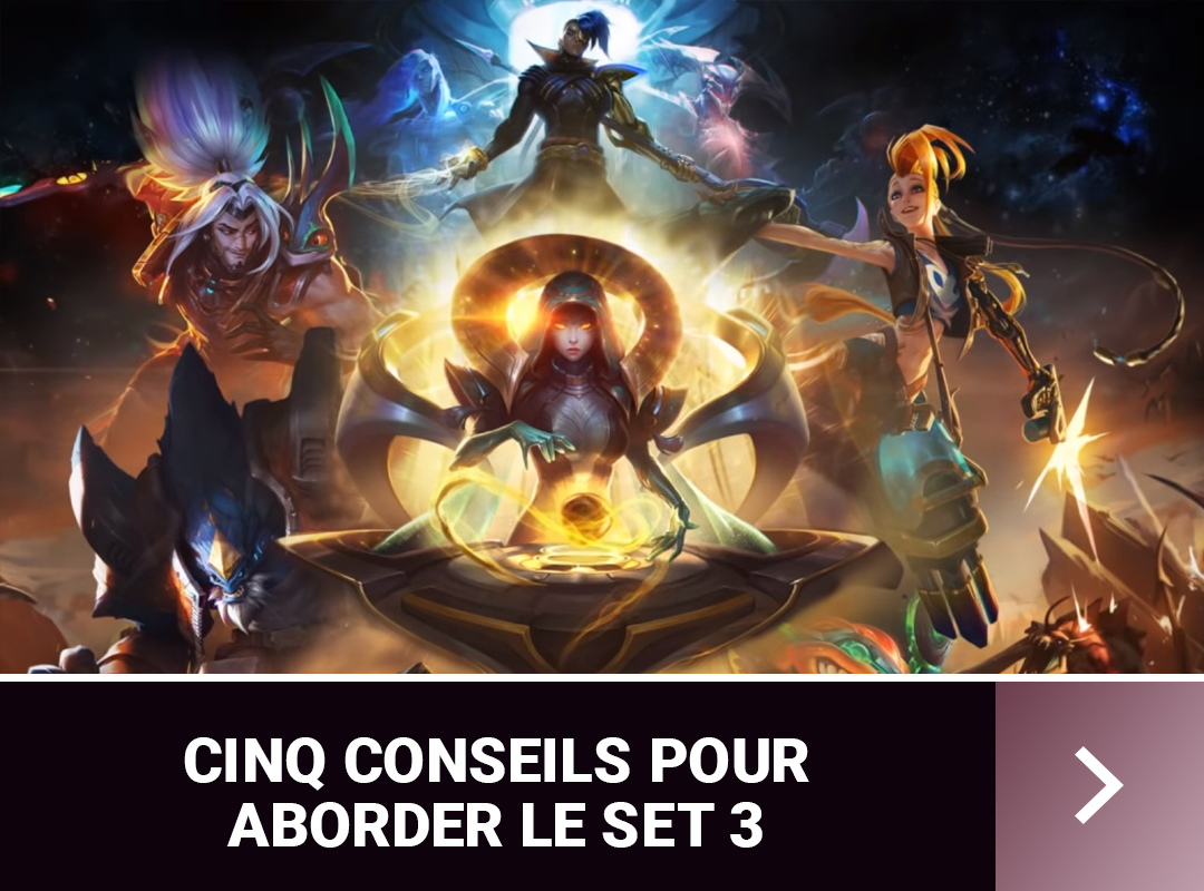 TFT-Set-3-Conseils