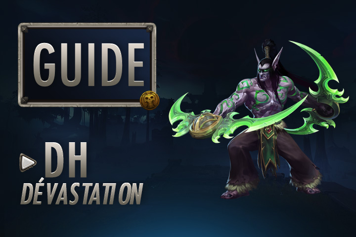 WoW : Guide Chasseur de Démons Dévastation