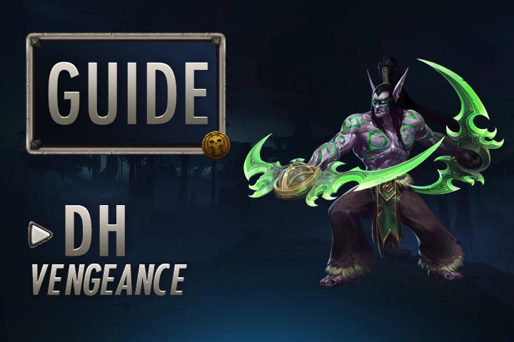 WoW : Guide Chasseur de Démons Vengeance