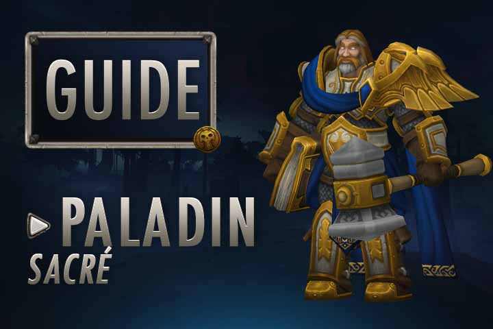 WoW : Guide Paladin Sacré