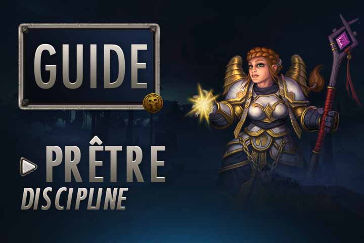 WoW : Guide Prêtre Discipline