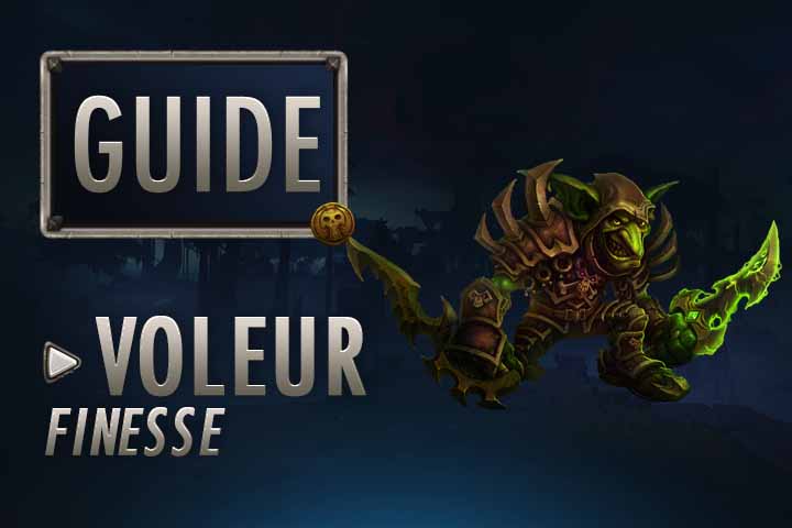 WoW : Guide Voleur Finesse