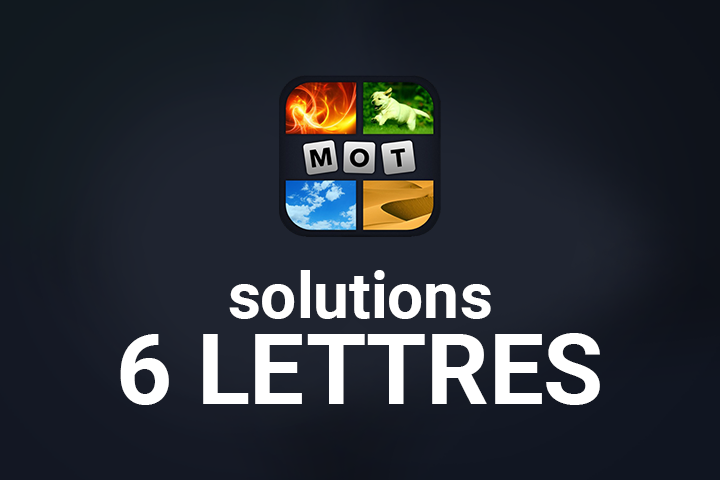 4 images 1 mot : 6 lettres, solution