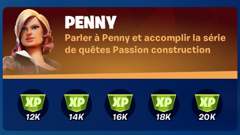 Parler à Penny et accomplir la série de quêtes Passion construction dans Fortnite, défi saison 8