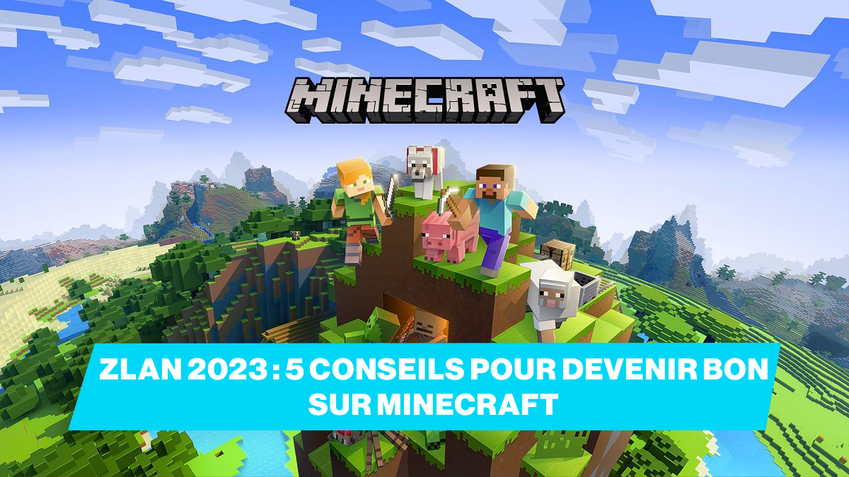 ZLAN 2023 : 5 conseils pour devenir bon sur Minecraft en Speedrun !
